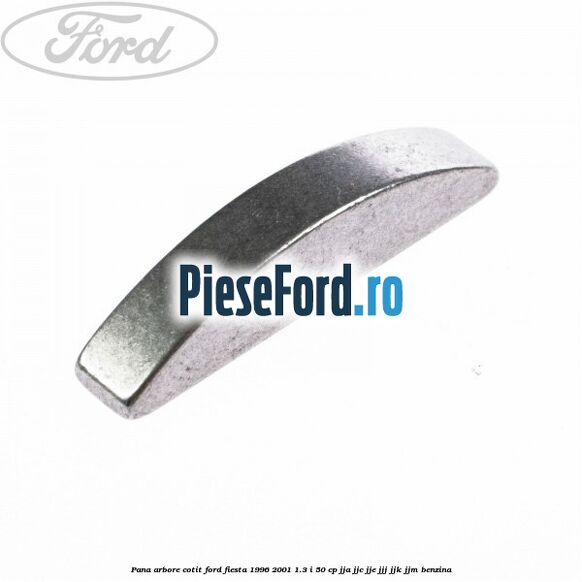 Pana arbore cotit Ford Fiesta 1996-2001 1.3 i 50 cp JJA, JJC, JJE, JJJ, JJK, JJM benzina