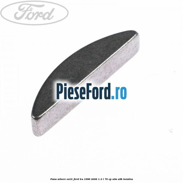 Pana arbore cotit Ford Ka 1996-2008 1.3 i 70 cp A9A, A9B benzina