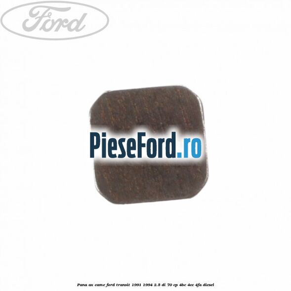 Pana ax came Ford Transit 1991-1994 2.5 DI 70 cp 4BC, 4CC, 4FA diesel