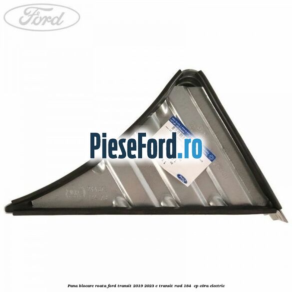 Pana blocare roata Ford Transit 2019-2023 E-TRANSIT RWD 184  cp C0RA electric