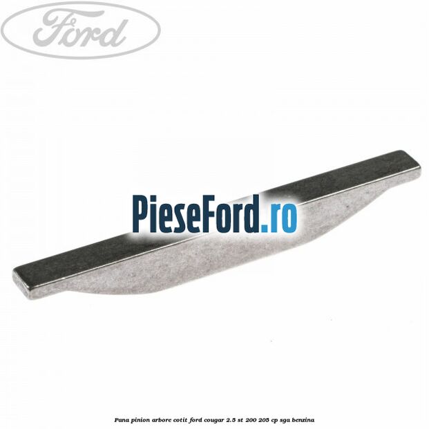 Pana pinion arbore cotit Ford Cougar 2.5 ST 200 205 cp SGA benzina
