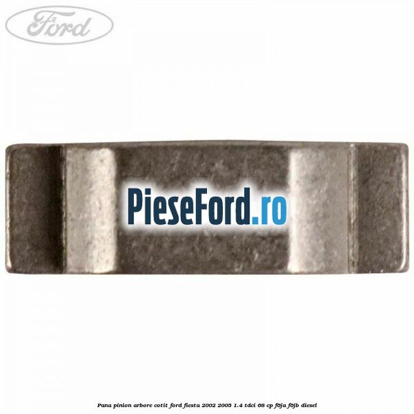 Pana pinion arbore cotit Ford Fiesta 2002-2005 1.4 TDCi 68 cp Pana pinion arbore cotit Ford Fiesta 2002-2005 1.4 TDCi 68 cp F6JA, F6JB diesel