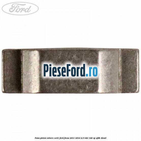 Pana pinion arbore cotit Ford Focus 2011-2014 2.0 TDCi 140 cp UFDB diesel