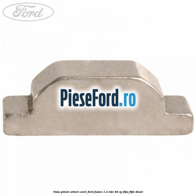 Pana pinion arbore cotit Ford Fusion 1.4 TDCi 68 cp F6JA, F6JB diesel