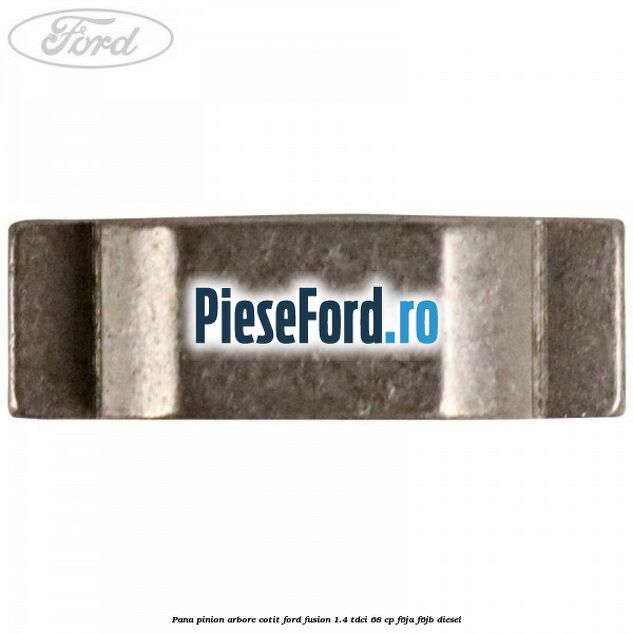 Pana pinion arbore cotit Ford Fusion 1.4 TDCi 68 cp F6JA, F6JB diesel