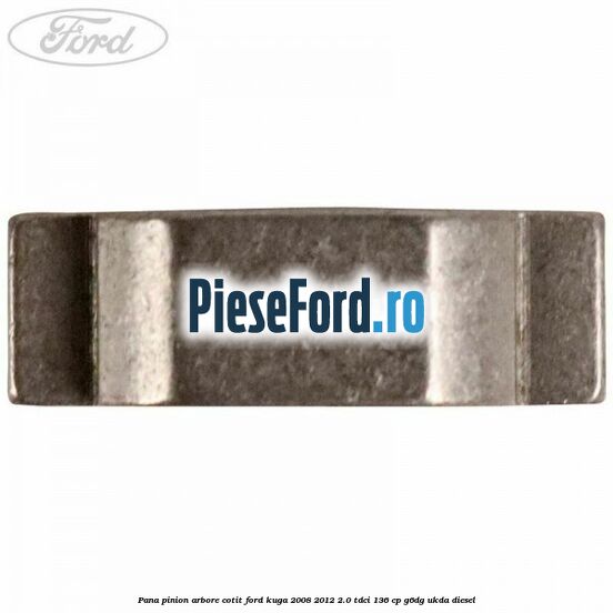 Pana pinion arbore cotit Ford Kuga 2008-2012 2.0 TDCi 136 cp G6DG, UKDA diesel