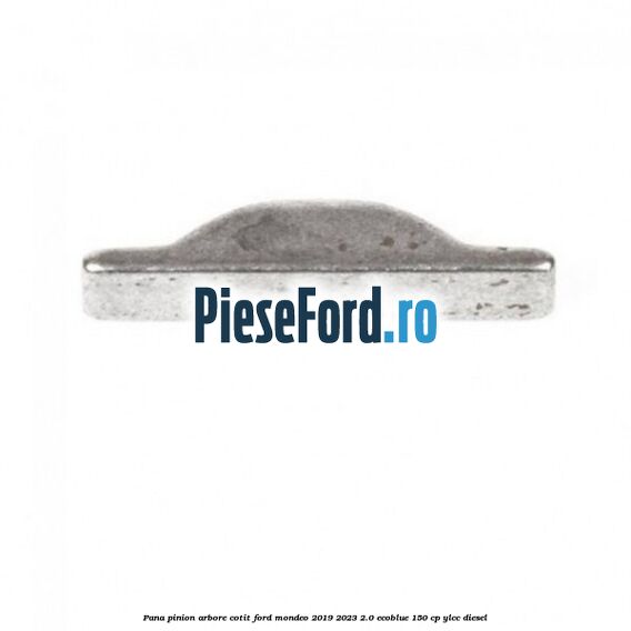 Pana pinion arbore cotit Ford Mondeo 2019-2023 2.0 EcoBlue 150 cp YLCC diesel