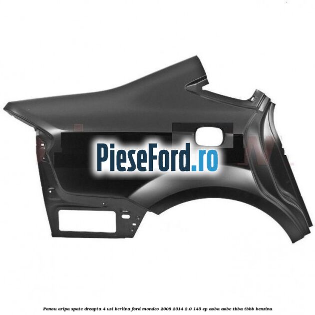 Panou aripa spate dreapta 4 usi berlina Ford Mondeo 2008-2014 2.0 145 cp AOBA, AOBC, TBBA, TBBB benzina