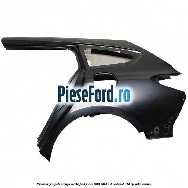 Panou aripa spate stanga combi Ford Focus 2019-2023 1.5 EcoBoost 150 cp YZDA benzina
