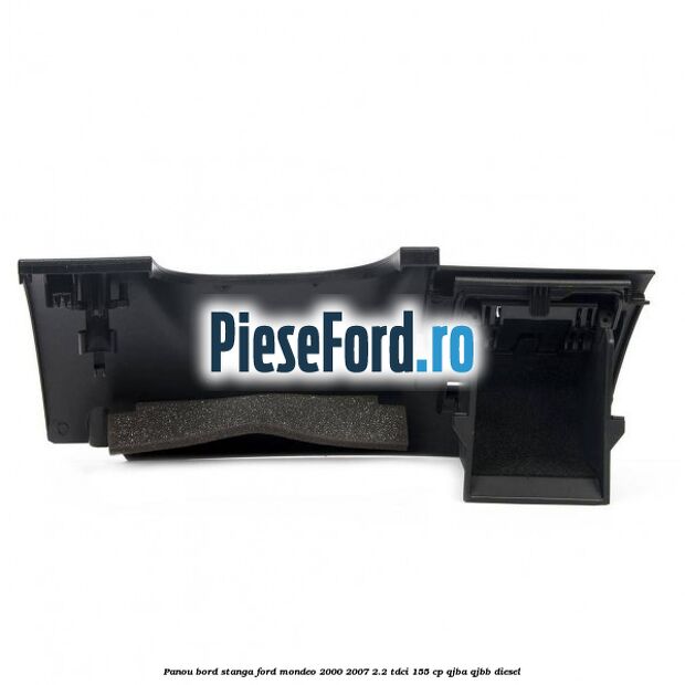 Panou bord stanga Ford Mondeo 2000-2007 2.2 TDCi 155 cp QJBA, QJBB diesel