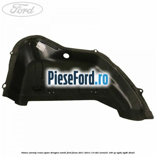 Panou carenaj roata spate dreapta combi Ford Focus 2011-2014 1.6 TDCi ECOnetic 105 cp Panou carenaj roata spate dreapta combi Ford Focus 2011-2014 1.6 TDCi ECOnetic 105 cp NGDA, NGDB diesel