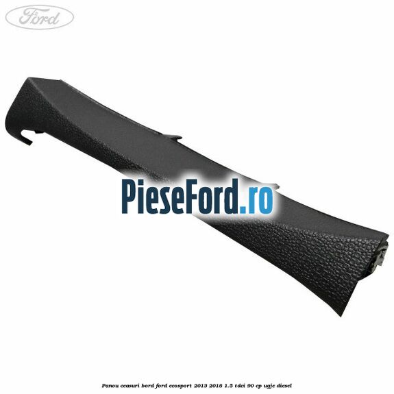 Panou ceasuri bord Ford EcoSport 2013-2018 1.5 TDCi 90 cp UGJE diesel