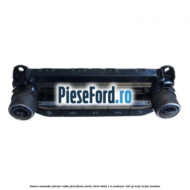 Panou comanda unitate radio Ford Fiesta Active 2018-2023 1.0 EcoBoost 125 cp M1JL, M1JM benzina