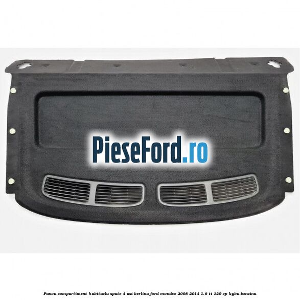 Panou compartiment habitaclu spate 4 usi berlina Ford Mondeo 2008-2014 1.6 Ti 120 cp KGBA benzina