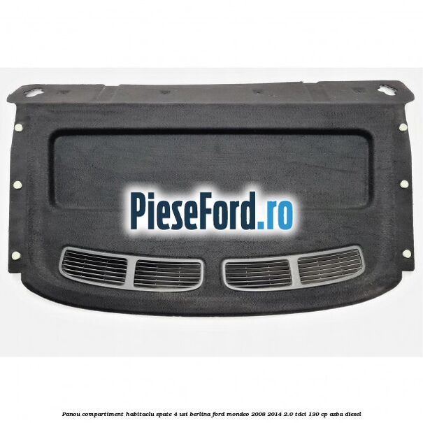 Panou compartiment habitaclu spate 4 usi berlina Ford Mondeo 2008-2014 2.0 TDCi 130 cp
