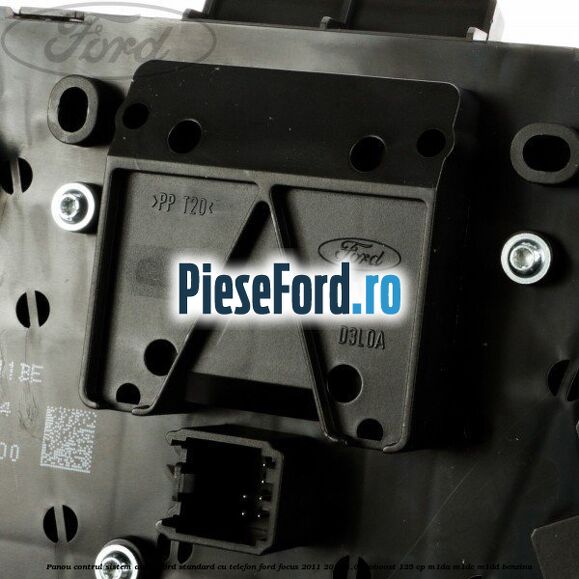Panou contrul sistem audio Ford, standard cu telefon Ford Focus 2011-2014 1.0 EcoBoost 125 cp M1DA, M1DC, M1DD benzina