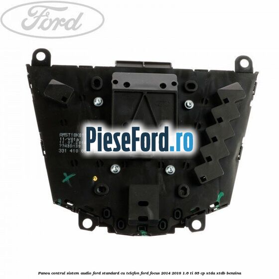 Panou contrul sistem audio Ford, standard cu telefon Ford Focus 2014-2018 1.6 Ti 85 cp XTDA, XTDB benzina