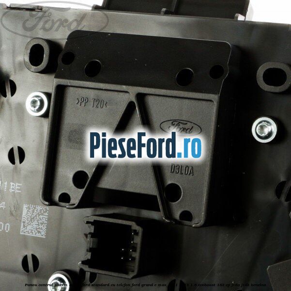 Panou contrul sistem audio Ford, standard cu telefon Ford Grand C-Max 2011-2015 1.6 EcoBoost 182 cp JTDA, JTDB benzina
