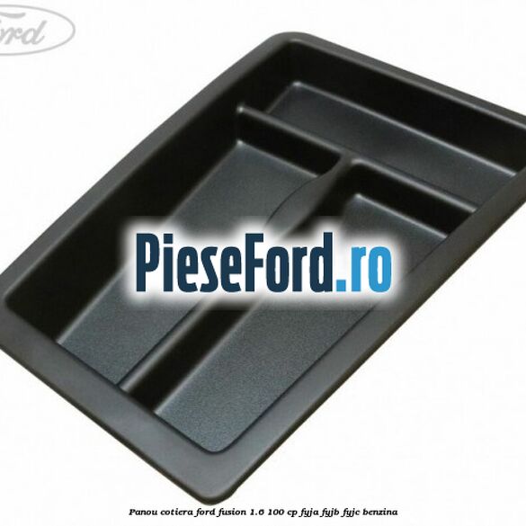 Panou cotiera Ford Fusion 1.6 100 cp FYJA, FYJB, FYJC benzina