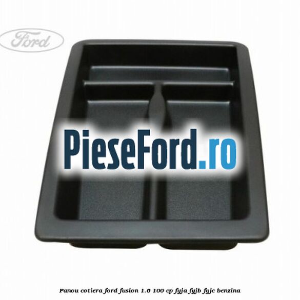 Panou cotiera Ford Fusion 1.6 100 cp