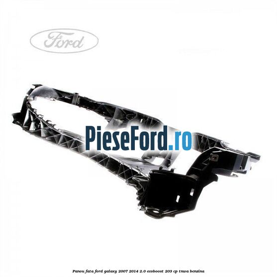 Panou fata Ford Galaxy 2007-2014 2.0 EcoBoost 203 cp Panou fata Ford Galaxy 2007-2014 2.0 EcoBoost 203 cp TNWA benzina