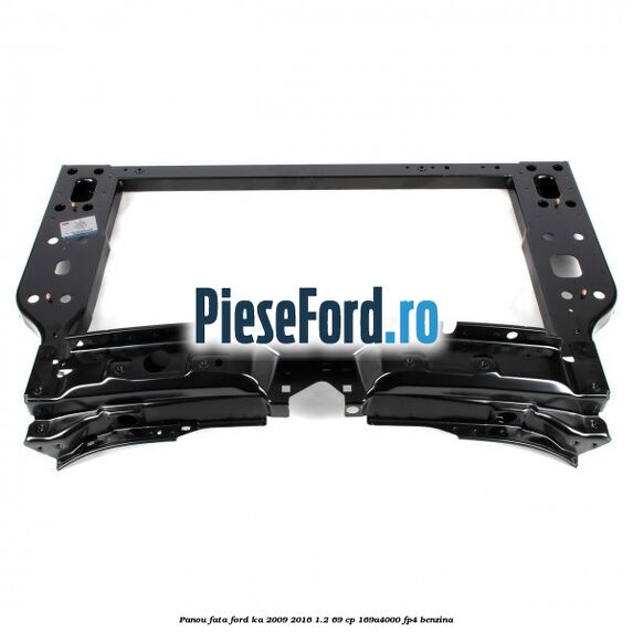 Panou fata Ford Ka 2009-2016 1.2 69 cp 169A4000, FP4 benzina