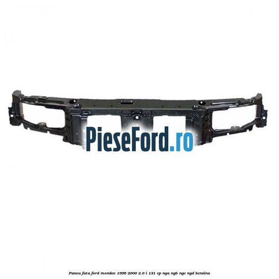 Panou fata Ford Mondeo 1996-2000 2.0 i 131 cp