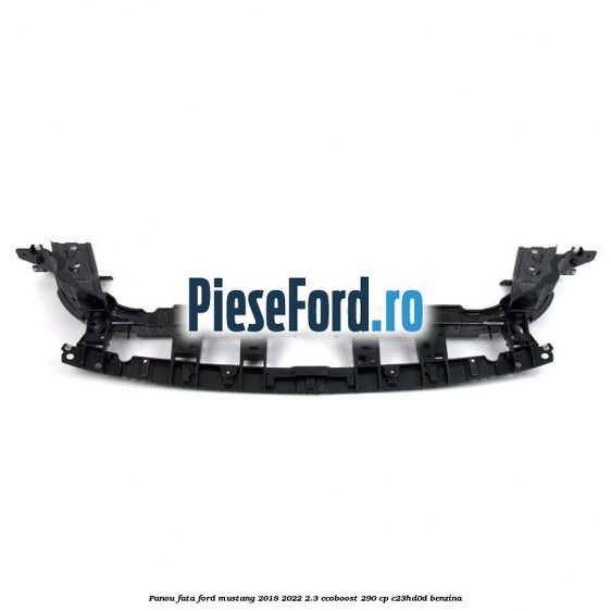 Panou fata Ford Mustang 2018-2022 2.3 EcoBoost 290 cp C23HD0D benzina
