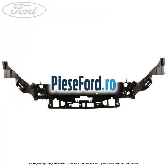 Panou fata inferior Ford Mondeo 2014-2018 2.0 TDCi 4x4 180 cp