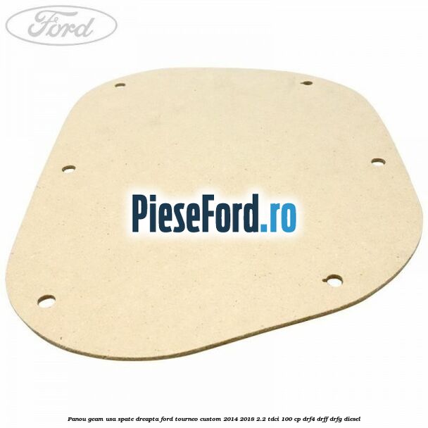 Panou geam usa spate dreapta Ford Tourneo Custom 2014-2018 2.2 TDCi 100 cp Panou geam usa spate dreapta Ford Tourneo Custom 2014-2018 2.2 TDCi 100 cp DRF4, DRFF, DRFG diesel