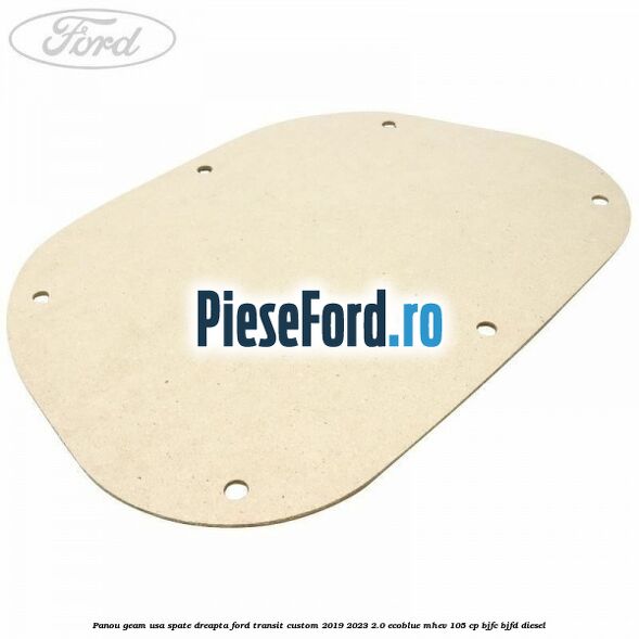 Panou geam usa spate dreapta Ford Transit Custom 2019-2023 2.0 EcoBlue mHEV 105 cp BJFC, BJFD diesel