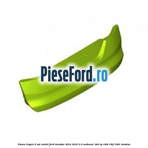 Panou hayon 5 usi combi Ford Mondeo 2014-2018 2.0 EcoBoost 240 cp R9CB, R9CF, R9CH benzina