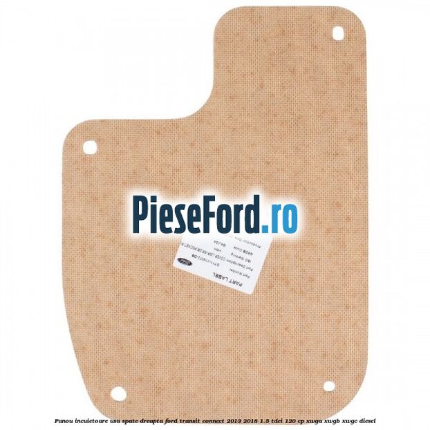 Panou incuietoare usa spate dreapta Ford Transit Connect 2013-2018 1.5 TDCi 120 cp XWGA, XWGB, XWGC diesel