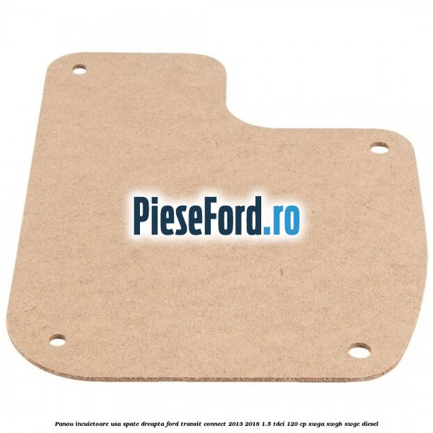 Panou incuietoare usa spate dreapta Ford Transit Connect 2013-2018 1.5 TDCi 120 cp XWGA, XWGB, XWGC diesel