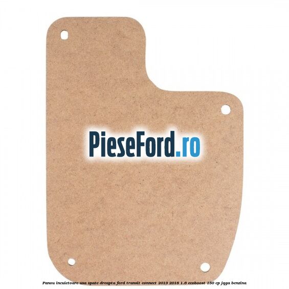 Panou incuietoare usa spate dreapta Ford Transit Connect 2013-2018 1.6 EcoBoost 150 cp Panou incuietoare usa spate dreapta Ford Transit Connect 2013-2018 1.6 EcoBoost 150 cp JQGA benzina