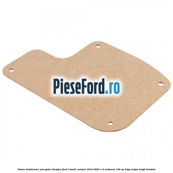 Panou incuietoare usa spate dreapta Ford Transit Connect 2019-2023 1.0 EcoBoost 100 cp B3GA, M2GA, M2GB benzina