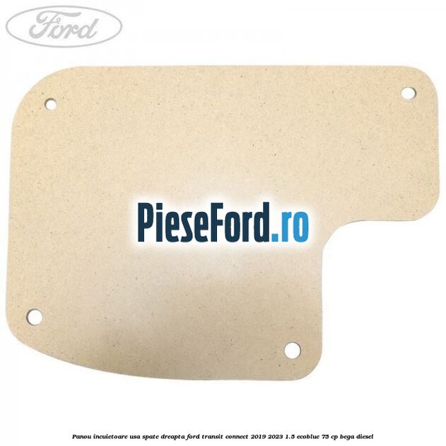 Panou incuietoare usa spate dreapta Ford Transit Connect 2019-2023 1.5 EcoBlue 75 cp BEGA diesel