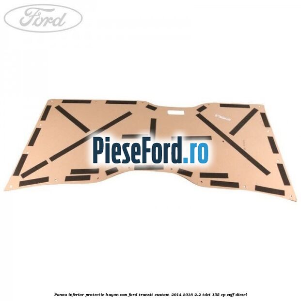 Panou inferior protectie hayon VAN Ford Transit Custom 2014-2018 2.2 TDCi 155 cp CVFF diesel