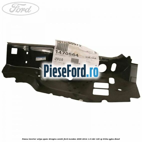 Panou interior aripa spate dreapta combi Ford Mondeo 2008-2014 1.8 TDCi 125 cp Panou interior aripa spate dreapta combi Ford Mondeo 2008-2014 1.8 TDCi 125 cp KHBA, QYBA diesel