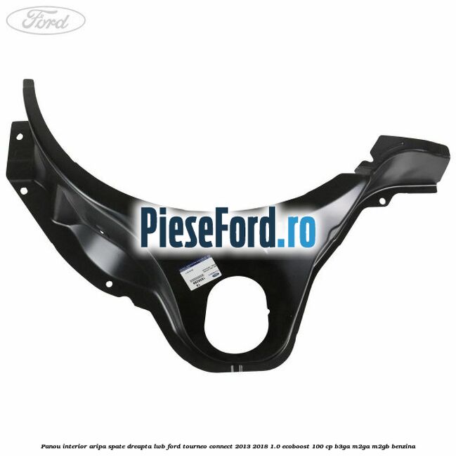Panou interior aripa spate dreapta LWB Ford Tourneo Connect 2013-2018 1.0 EcoBoost 100 cp B3GA, M2GA, M2GB benzina