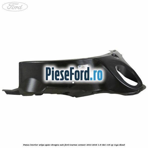 Panou interior aripa spate dreapta SWB Ford Tourneo Connect 2013-2018 1.6 TDCi 115 cp T1GA diesel