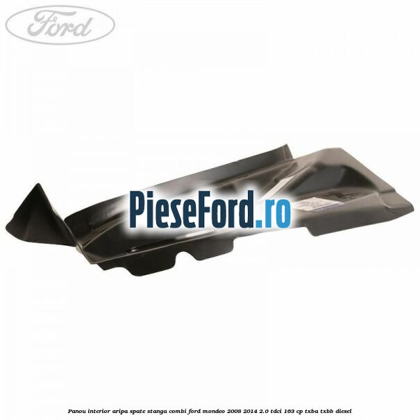 Panou interior aripa spate stanga combi Ford Mondeo 2008-2014 2.0 TDCi 163 cp TXBA, TXBB diesel
