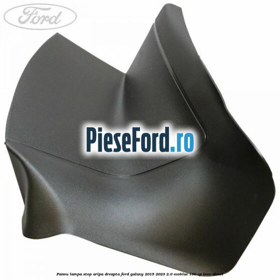 Panou lampa stop aripa dreapta Ford Galaxy 2015-2023 2.0 EcoBlue 190 cp BCCC diesel