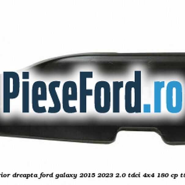 Panou lampa stop interior dreapta Ford Galaxy 2015-2023 2.0 TDCi 4x4 180 cp T8CG, T8CH, T8CI, T8CJ diesel