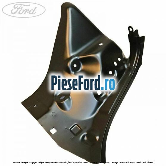 Panou lampa stop pe aripa dreapta hatchback Ford Mondeo 2014-2018 2.0 TDCi 4x4 180 cp T8CA, T8CB, T8CC, T8CD, T8CL diesel