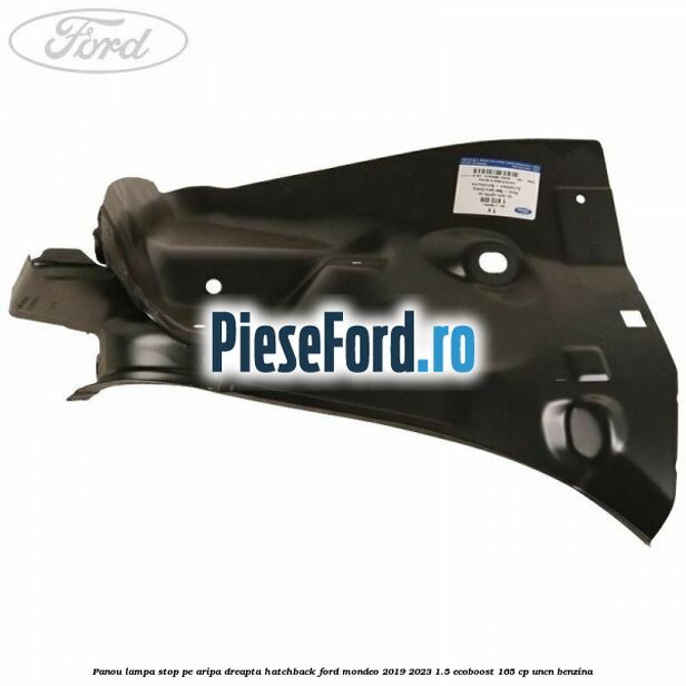 Panou lampa stop pe aripa dreapta hatchback Ford Mondeo 2019-2023 1.5 EcoBoost 165 cp UNCN benzina
