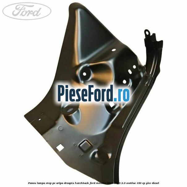 Panou lampa stop pe aripa dreapta hatchback Ford Mondeo 2019-2023 2.0 EcoBlue 150 cp YLCC diesel