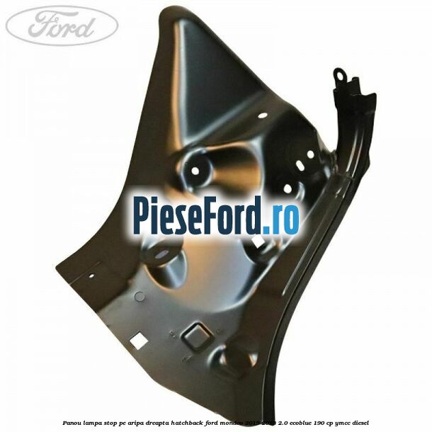 Panou lampa stop pe aripa dreapta hatchback Ford Mondeo 2019-2023 2.0 EcoBlue 190 cp YMCC diesel