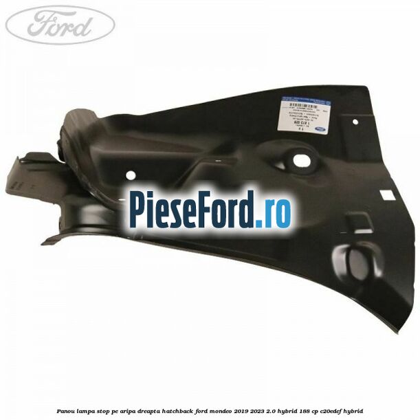 Panou lampa stop pe aripa dreapta hatchback Ford Mondeo 2019-2023 2.0 Hybrid 188 cp C20EDEF hybrid
