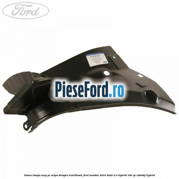 Panou lampa stop pe aripa dreapta hatchback Ford Mondeo 2019-2023 2.0 Hybrid 188 cp C20EDEF hybrid